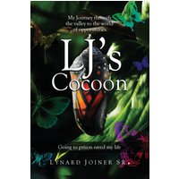 LJ's Cocoon: My Journey Through the Valley to the World of Opportunities - LJ's Cocoon: My Journey Through the Valley to the World of Opportunities - jetzt bei oelder-buchhandlung.de kaufen