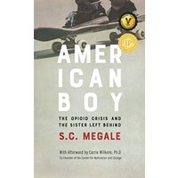American Boy: The Opioid Crisis and the Sister Left Behind - American Boy: The Opioid Crisis and the Sister Left Behind - jetzt bei oelder-buchhandlung.de kaufen