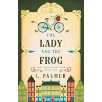 The Lady and the Frog (The Pippington Tales) - The Lady and the Frog (The Pippington Tales) - jetzt bei oelder-buchhandlung.de kaufen