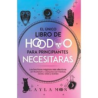 El único libro de Hoodoo para principiantes que necesitarás: Los hechizos mágicos más efectivos en Rootwork y Conjuros con hierbas, raíces, velas y aceites - El único libro de Hoodoo para principiantes que necesitarás: Los hechizos mágicos más efectivos en Rootwork y Conjuros con hierbas, raíces, velas y aceites - jetzt bei oelder-buchhandlung.de kaufen