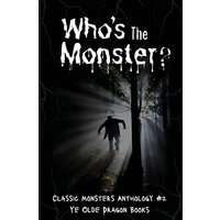 Who's the Monster?