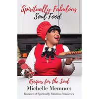 Spiritually Fabulous Soul Food: Recipes For The Soul - Spiritually Fabulous Soul Food: Recipes For The Soul - jetzt bei oelder-buchhandlung.de kaufen