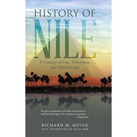 History of Nile: A Century of Fun, Fellowship, and Philanthropy - History of Nile: A Century of Fun, Fellowship, and Philanthropy - jetzt bei oelder-buchhandlung.de kaufen
