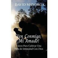 Ven Conmigo, ¡Mi Amado! - Ven Conmigo, ¡Mi Amado! - jetzt bei oelder-buchhandlung.de kaufen