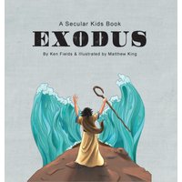 Exodus: A Secular Kids Book - Exodus: A Secular Kids Book - jetzt bei oelder-buchhandlung.de kaufen