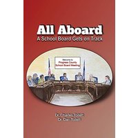 All Aboard: A School Board Gets on Track - All Aboard: A School Board Gets on Track - jetzt bei oelder-buchhandlung.de kaufen