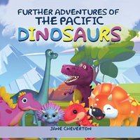 Further Adventures Of The Pacific Dinosaurs - Further Adventures Of The Pacific Dinosaurs - jetzt bei oelder-buchhandlung.de kaufen