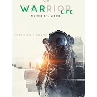 Warrior Life Part II: The Rise of A Legend - Warrior Life Part II: The Rise of A Legend - jetzt bei oelder-buchhandlung.de kaufen