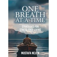 One Breath at a Time Strategies for Stress Free Livin - One Breath at a Time Strategies for Stress Free Livin - jetzt bei oelder-buchhandlung.de kaufen