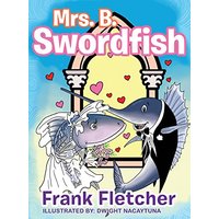 MRS. B SWORDFISH - MRS. B SWORDFISH - jetzt bei oelder-buchhandlung.de kaufen