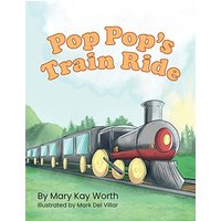Pop Pop's Train Ride - Pop Pop's Train Ride - jetzt bei oelder-buchhandlung.de kaufen