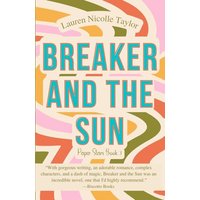 Breaker and the Sun (A Paper Stars Novel, Band 3) - Breaker and the Sun (A Paper Stars Novel, Band 3) - jetzt bei oelder-buchhandlung.de kaufen