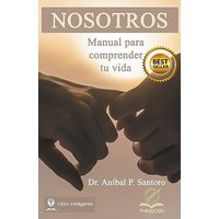 Nosotros: Manual para Comprender tu Vida - Nosotros: Manual para Comprender tu Vida - jetzt bei oelder-buchhandlung.de kaufen