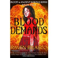 Blood Demands: Book II in the Blood & Ancient Scrolls Series - Blood Demands: Book II in the Blood & Ancient Scrolls Series - jetzt bei oelder-buchhandlung.de kaufen