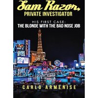 Sam Razor, Private Investigator: His First Case: The Blonde with the Bad Nose Job - Sam Razor, Private Investigator: His First Case: The Blonde with the Bad Nose Job - jetzt bei oelder-buchhandlung.de kaufen