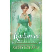 Radiance (Diamonds of the First Water, Band 4) - Radiance (Diamonds of the First Water, Band 4) - jetzt bei oelder-buchhandlung.de kaufen