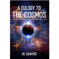 A Eulogy to the Cosmos - A Eulogy to the Cosmos - jetzt bei oelder-buchhandlung.de kaufen