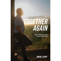 Together Again: Faith-building stories of God encounters - Together Again: Faith-building stories of God encounters - jetzt bei oelder-buchhandlung.de kaufen