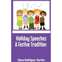 Holiday Speeches A Festive Tradition - Holiday Speeches A Festive Tradition - jetzt bei oelder-buchhandlung.de kaufen