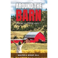 Around the Barn, Poems to Think About: Poems to Think About - Around the Barn, Poems to Think About: Poems to Think About - jetzt bei oelder-buchhandlung.de kaufen
