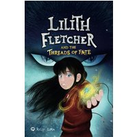 Lilith Fletcher: And The Threads Of Fate - Lilith Fletcher: And The Threads Of Fate - jetzt bei oelder-buchhandlung.de kaufen