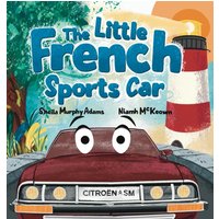 The Little French Sports Car - The Little French Sports Car - jetzt bei oelder-buchhandlung.de kaufen