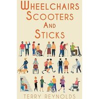 Wheelchairs, Scooters and Sticks - Wheelchairs, Scooters and Sticks - jetzt bei oelder-buchhandlung.de kaufen
