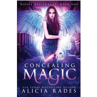 Concealing Magic: Divine Descendants Duology (Davina Universe, Band 4) - Concealing Magic: Divine Descendants Duology (Davina Universe, Band 4) - jetzt bei oelder-buchhandlung.de kaufen