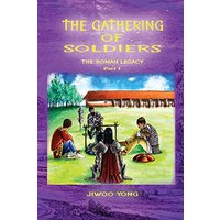 The Gathering of Soldiers: The Roman Legacy - The Gathering of Soldiers: The Roman Legacy - jetzt bei oelder-buchhandlung.de kaufen