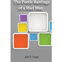 The Poetic Rantings Of A MAD MAN - The Poetic Rantings Of A MAD MAN - jetzt bei oelder-buchhandlung.de kaufen