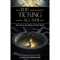 The Ticking (The Epitome of Science Trilogy, Band 2) - The Ticking (The Epitome of Science Trilogy, Band 2) - jetzt bei oelder-buchhandlung.de kaufen