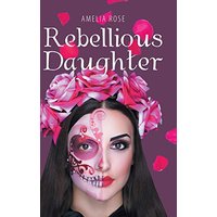 Rebellious Daughter