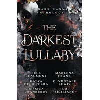 The Darkest Lullaby: A Dark Nanny Anthology - The Darkest Lullaby: A Dark Nanny Anthology - jetzt bei oelder-buchhandlung.de kaufen