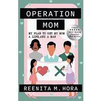 Operation Mom: My Plan to Get My Mom a Life... and a Man: Updated 2022 Edition - Operation Mom: My Plan to Get My Mom a Life... and a Man: Updated 2022 Edition - jetzt bei oelder-buchhandlung.de kaufen
