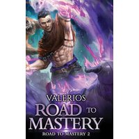 Road to Mastery 2: A LitRPG Apocalypse Adventure - Road to Mastery 2: A LitRPG Apocalypse Adventure - jetzt bei oelder-buchhandlung.de kaufen