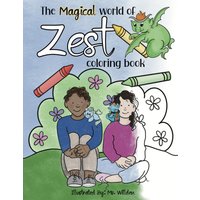 The Magical World of Zest Coloring Book - The Magical World of Zest Coloring Book - jetzt bei oelder-buchhandlung.de kaufen