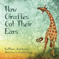 How Giraffes Got Their Ears (Giraffe Tales) - How Giraffes Got Their Ears (Giraffe Tales) - jetzt bei oelder-buchhandlung.de kaufen