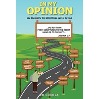In My Opinion: My Journey To Spiritual Well Being - In My Opinion: My Journey To Spiritual Well Being - jetzt bei oelder-buchhandlung.de kaufen