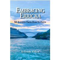 Embracing Erricka - My Journey from Fear to Faith - Embracing Erricka - My Journey from Fear to Faith - jetzt bei oelder-buchhandlung.de kaufen