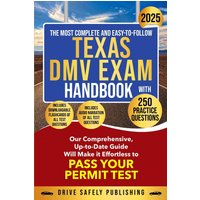 The Most Complete and Easy-to-Follow Texas DMV Exam Handbook with 250 Practice Questions - The Most Complete and Easy-to-Follow Texas DMV Exam Handbook with 250 Practice Questions - jetzt bei oelder-buchhandlung.de kaufen