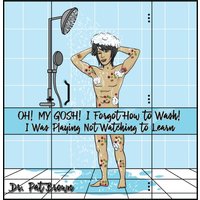 OH! MY GOSH! I Forgot How to Wash!: I Was Playing Not Watching to Learn - OH! MY GOSH! I Forgot How to Wash!: I Was Playing Not Watching to Learn - jetzt bei oelder-buchhandlung.de kaufen