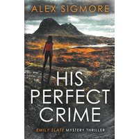 His Perfect Crime (Emily Slate FBI Mystery Thriller) - His Perfect Crime (Emily Slate FBI Mystery Thriller) - jetzt bei oelder-buchhandlung.de kaufen