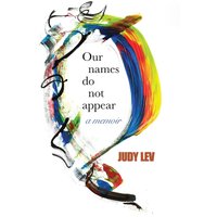 Our Names Do Not Appear: A Memoir - Our Names Do Not Appear: A Memoir - jetzt bei oelder-buchhandlung.de kaufen