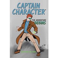 Captain Character: The Adventure Begins - Captain Character: The Adventure Begins - jetzt bei oelder-buchhandlung.de kaufen