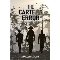 The Cartels' Error - Book Four of the Cody Hunter Series - The Cartels' Error - Book Four of the Cody Hunter Series - jetzt bei oelder-buchhandlung.de kaufen