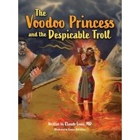 The Voodoo Princess and the Despicable Troll - The Voodoo Princess and the Despicable Troll - jetzt bei oelder-buchhandlung.de kaufen