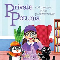 Private Petunia and the Case of the Purple Sweater: a picture book mystery - Private Petunia and the Case of the Purple Sweater: a picture book mystery - jetzt bei oelder-buchhandlung.de kaufen