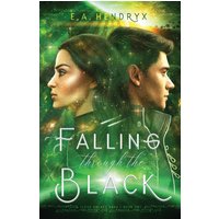 Falling Through the Black (Xerus Galaxy Saga, Band 2) - Falling Through the Black (Xerus Galaxy Saga, Band 2) - jetzt bei oelder-buchhandlung.de kaufen