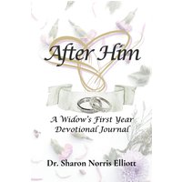 After Him: A Widow's First Year Devotional Journal - After Him: A Widow's First Year Devotional Journal - jetzt bei oelder-buchhandlung.de kaufen