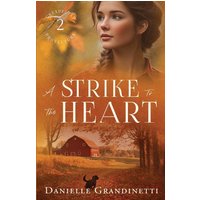 A Strike to the Heart - A Strike to the Heart - jetzt bei oelder-buchhandlung.de kaufen
